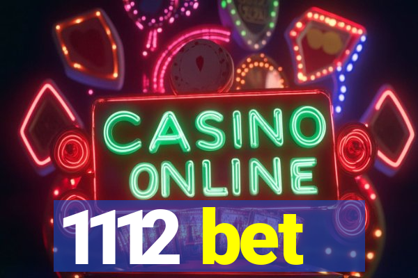 1112 bet